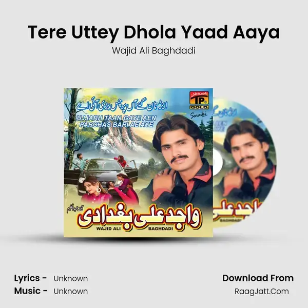 Tere Uttey Dhola Yaad Aaya Song mp3 | Wajid Ali Baghdadi