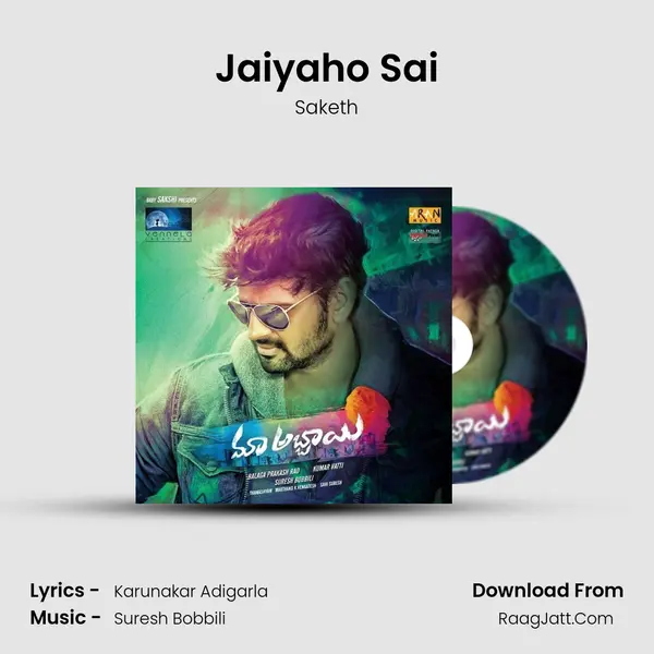 Jaiyaho Sai Song mp3 | Saketh