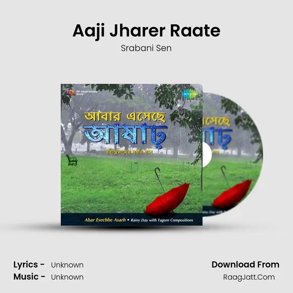 Aaji Jharer Raate Song mp3 | Srabani Sen