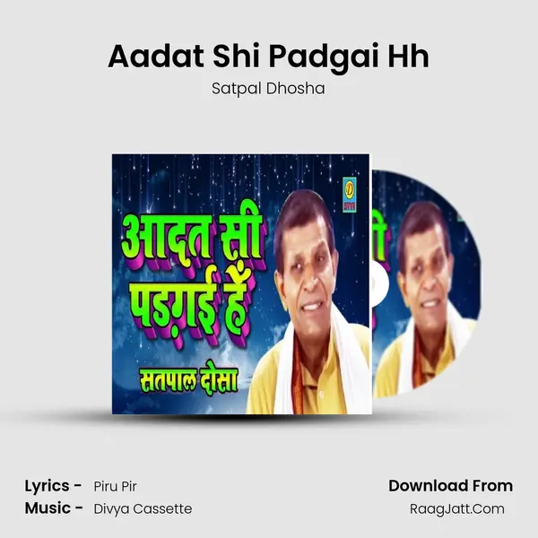 Aadat Shi Padgai Hh mp3 song