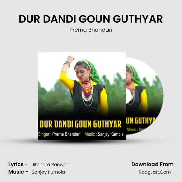 DUR DANDI GOUN GUTHYAR mp3 song