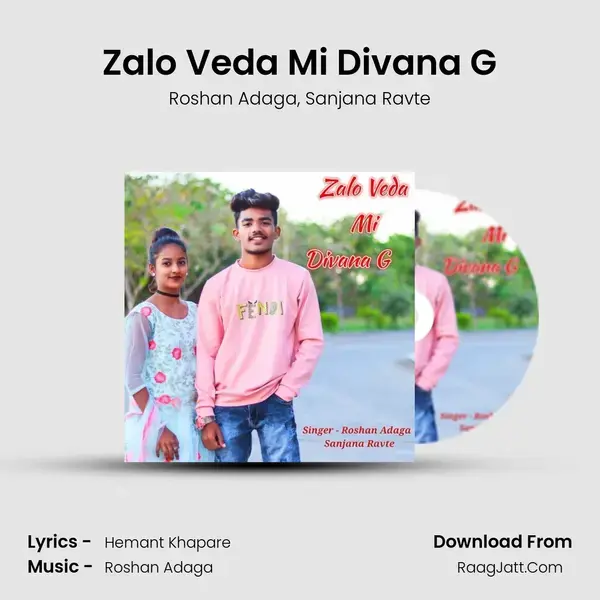 Zalo Veda Mi Divana G Song mp3 | Roshan Adaga