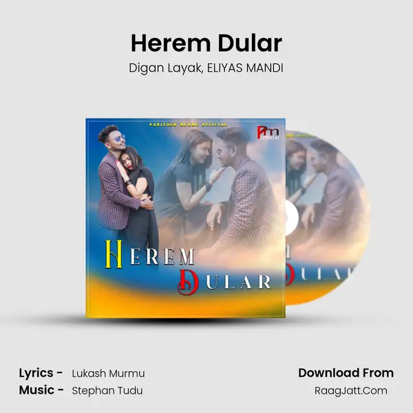 Herem Dular mp3 song