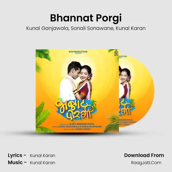 Bhannat Porgi - Kunal Ganjawala