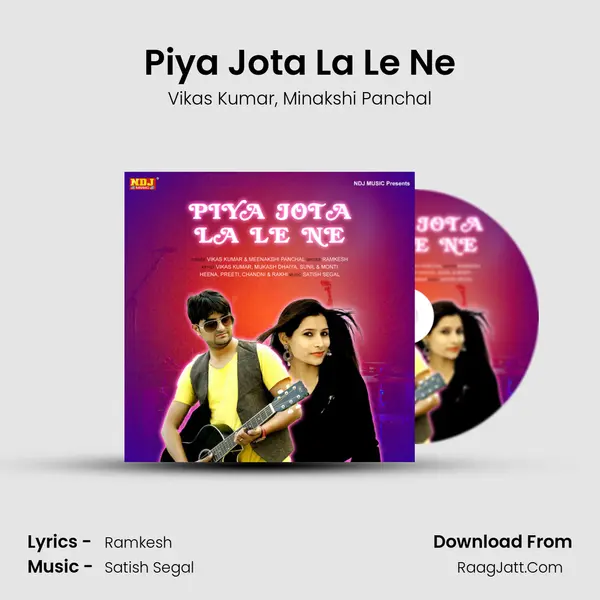 Piya Jota La Le Ne mp3 song