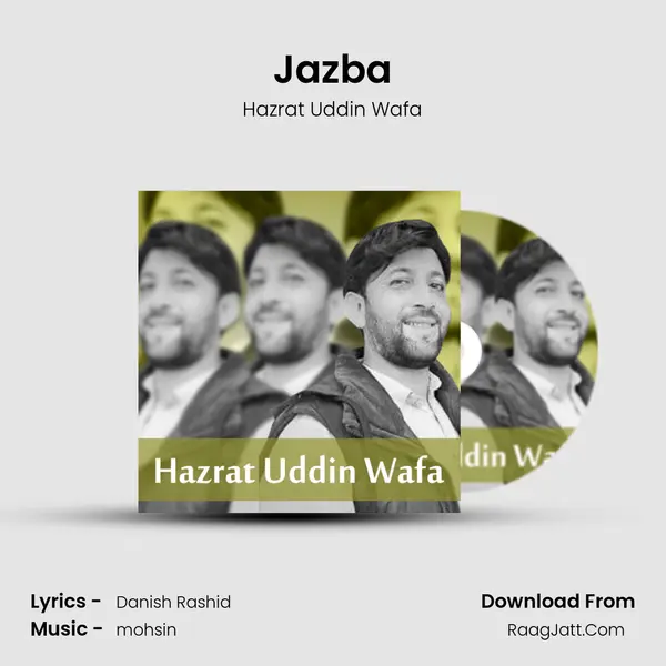 Jazba Song mp3 | Hazrat Uddin Wafa