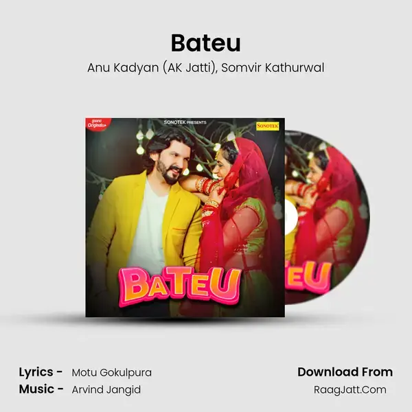 Bateu Song mp3 | Anu Kadyan (AK Jatti)