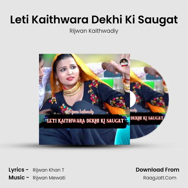 Leti Kaithwara Dekhi Ki Saugat mp3 song