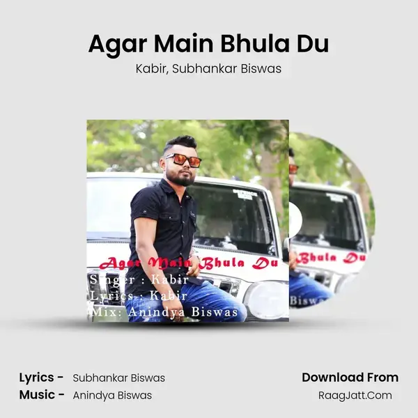 Agar Main Bhula Du mp3 song