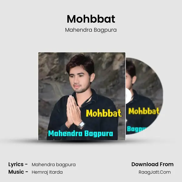 Mohbbat Song mp3 | Mahendra Bagpura