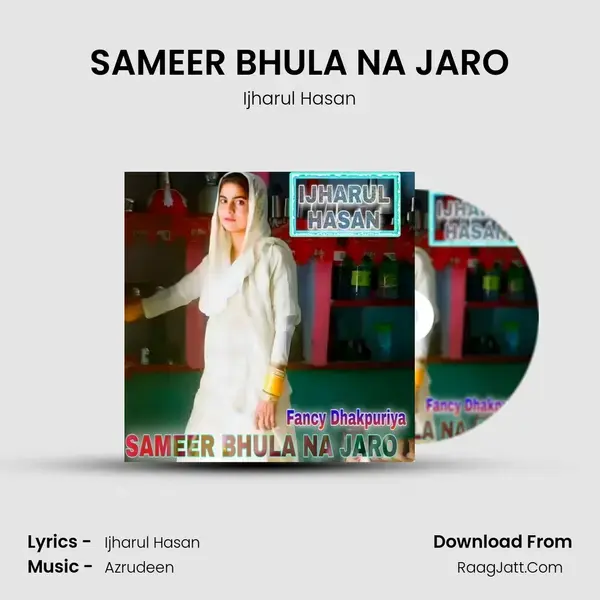 SAMEER BHULA NA JARO mp3 song