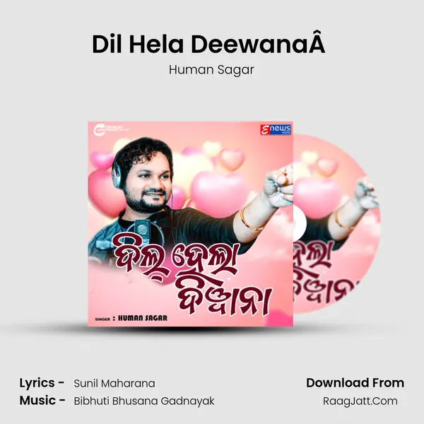 Dil Hela DeewanaÂ  mp3 song