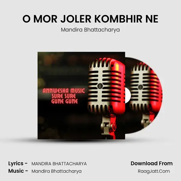 O MOR JOLER KOMBHIR NE Song mp3 | Mandira Bhattacharya