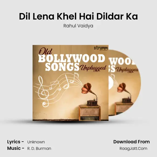 Dil Lena Khel Hai Dildar Ka mp3 song