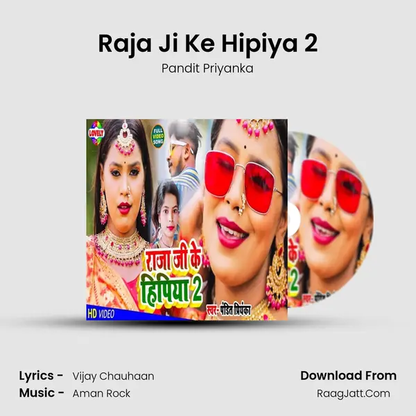 Raja Ji Ke Hipiya 2 mp3 song