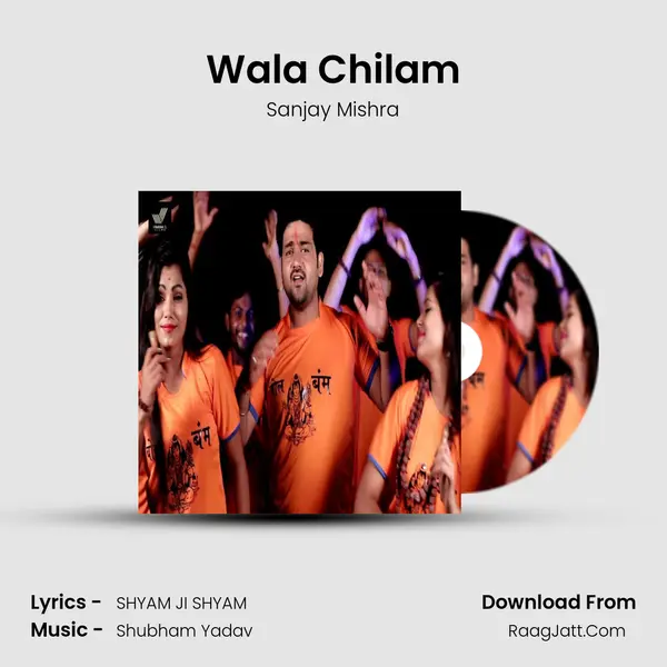 Wala Chilam mp3 song