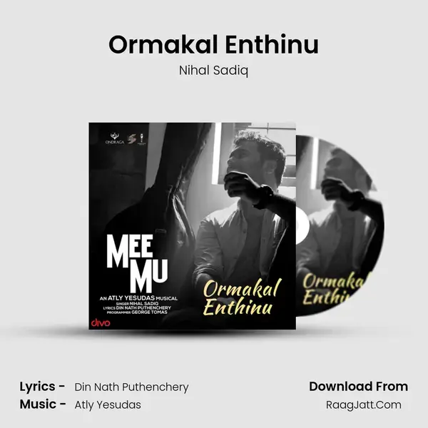 Ormakal Enthinu mp3 song