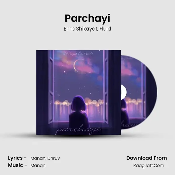 Parchayi Song mp3 | Emc Shikayat