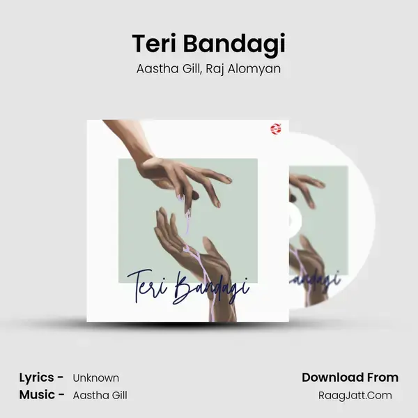 Teri Bandagi Song mp3 | Aastha Gill