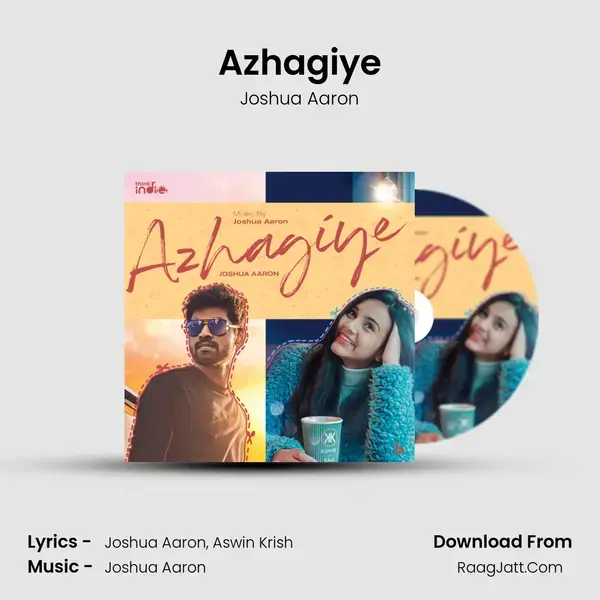 Azhagiye Song mp3 | Joshua Aaron