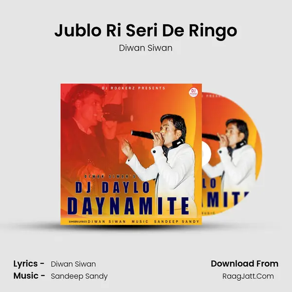 Jublo Ri Seri De Ringo Song mp3 | Diwan Siwan