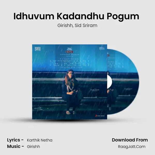 Idhuvum Kadandhu Pogum (The Healing Song) Song mp3 | Girishh