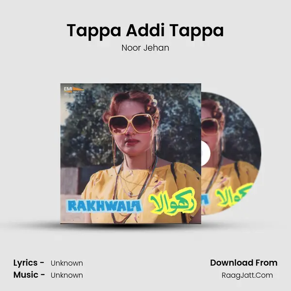 Tappa Addi Tappa Song mp3 | Noor Jehan