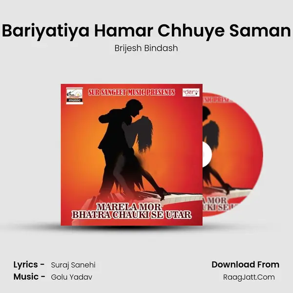 Bariyatiya Hamar Chhuye Saman mp3 song