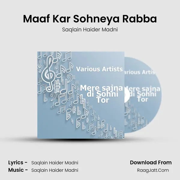 Maaf Kar Sohneya Rabba Song mp3 | Saqlain Haider Madni