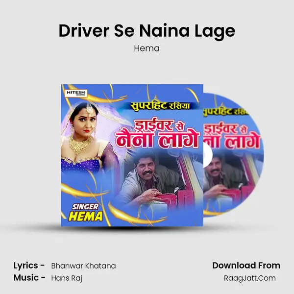 Driver Se Naina Lage Song mp3 | Hema