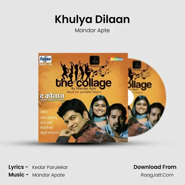 Khulya Dilaan Song mp3 | Mandar Apte