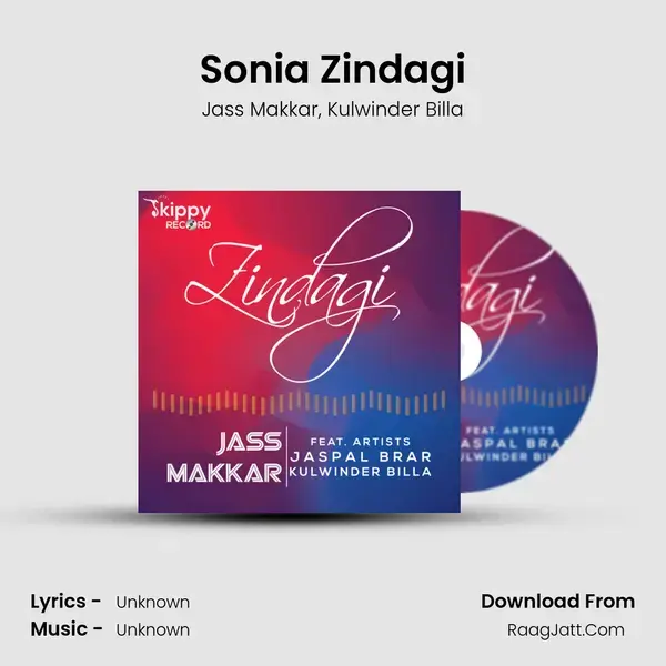 Sonia Zindagi Song mp3 | Jass Makkar