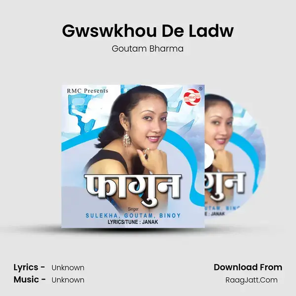 Gwswkhou De Ladw Song mp3 | Goutam Bharma