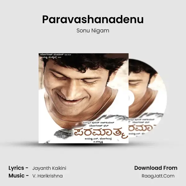 Paravashanadenu Song mp3 | Sonu Nigam