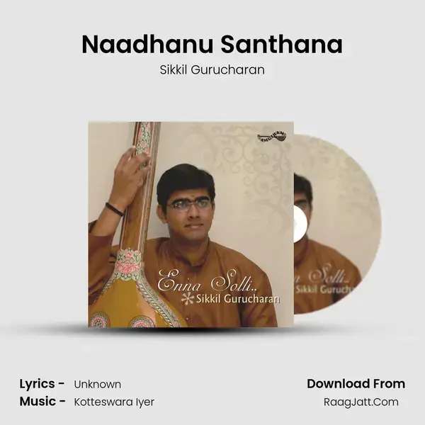 Naadhanu Santhana Song mp3 | Sikkil Gurucharan