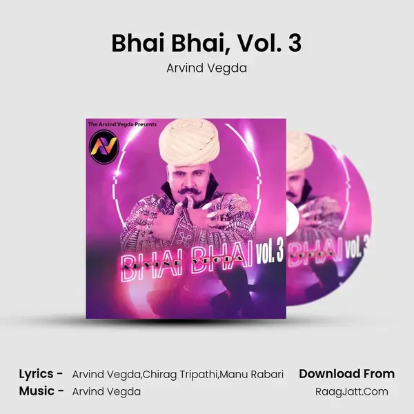 Bhai Bhai, Vol. 3 - Arvind Vegda