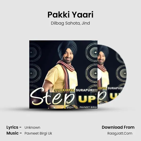 Pakki Yaari Song mp3 | Dilbag Sahota