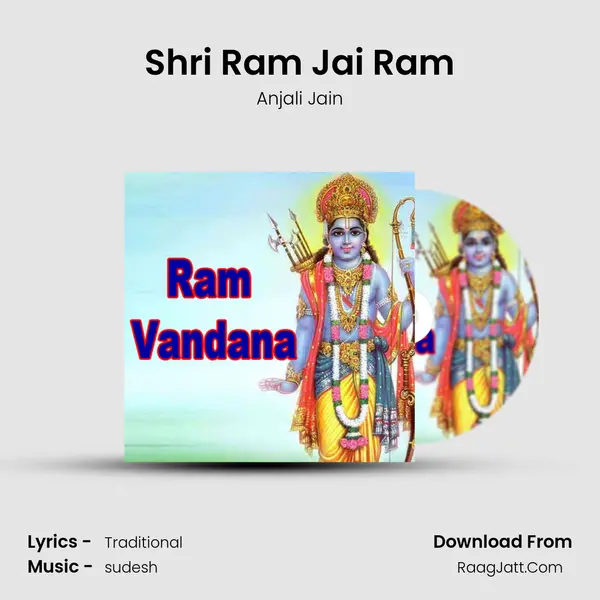 Shri Ram Jai Ram Song mp3 | Anjali Jain