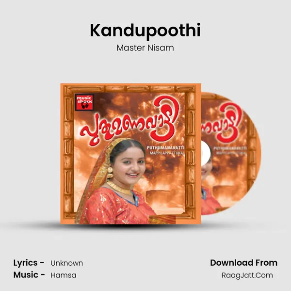 Kandupoothi Song mp3 | Master Nisam