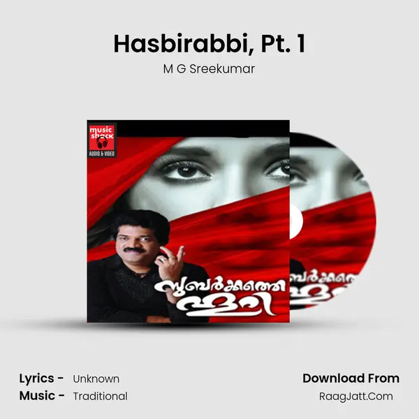 Hasbirabbi, Pt. 1 Song mp3 | M G Sreekumar