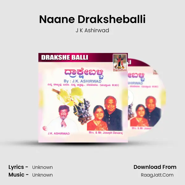 Naane Draksheballi Song mp3 | J K Ashirwad