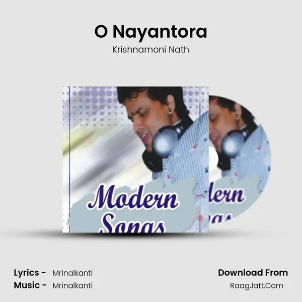 O Nayantora Song mp3 | Krishnamoni Nath