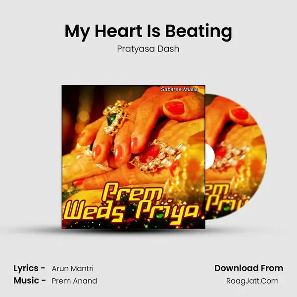 My Heart Is Beating Song mp3 | Pratyasa Dash