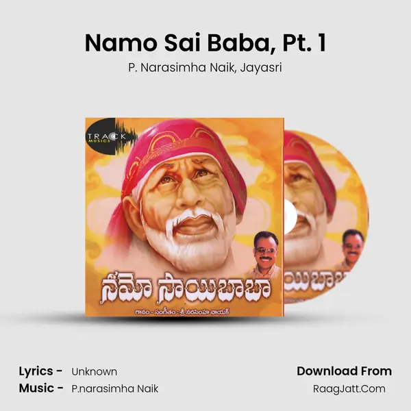 Namo Sai Baba, Pt. 1 Song mp3 | P. Narasimha Naik