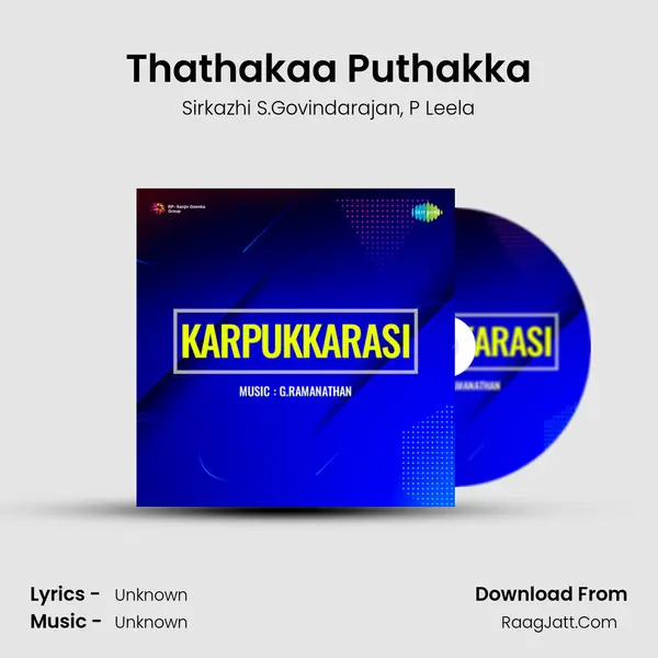 Thathakaa Puthakka Song mp3 | Sirkazhi S.Govindarajan