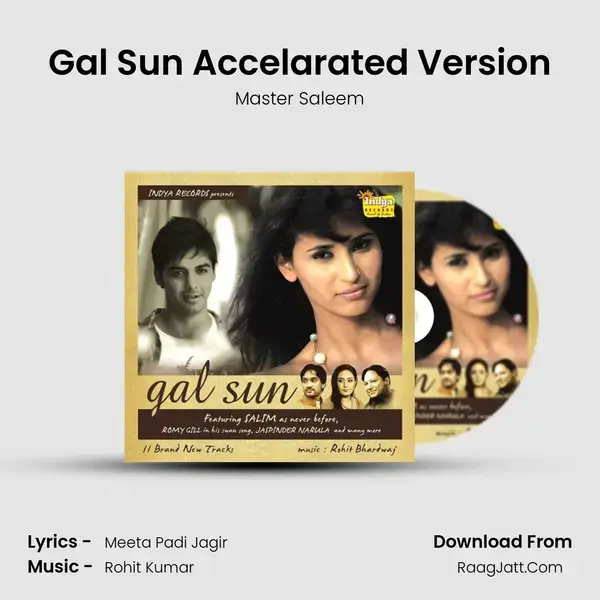 Gal Sun Accelarated Version Song mp3 | Master Saleem