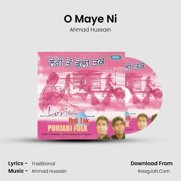 O Maye Ni Song mp3 | Ahmad Hussain