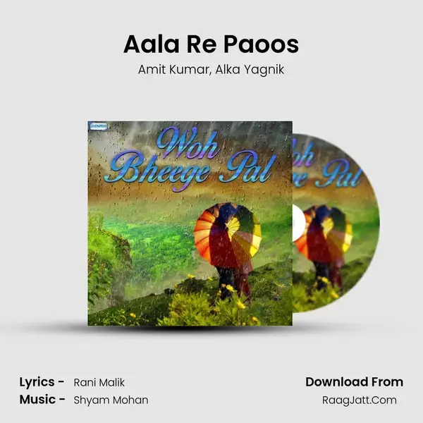 Aala Re Paoos mp3 song