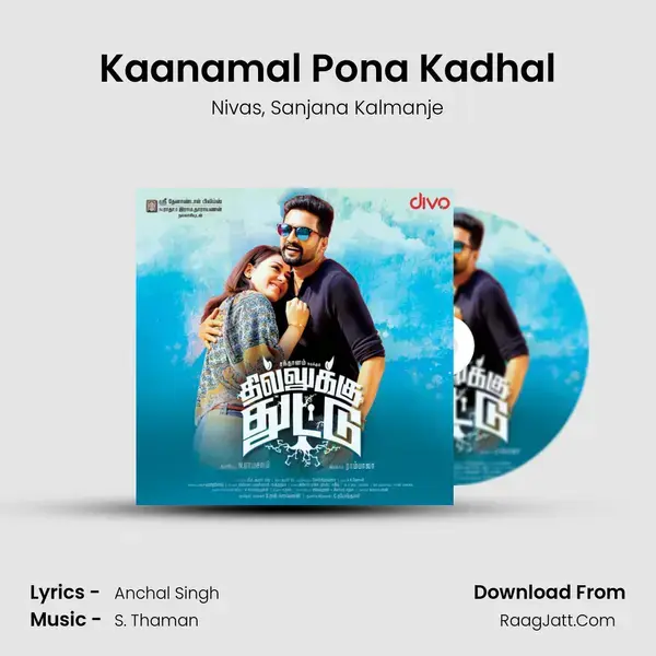 Kaanamal Pona Kadhal Song mp3 | Nivas