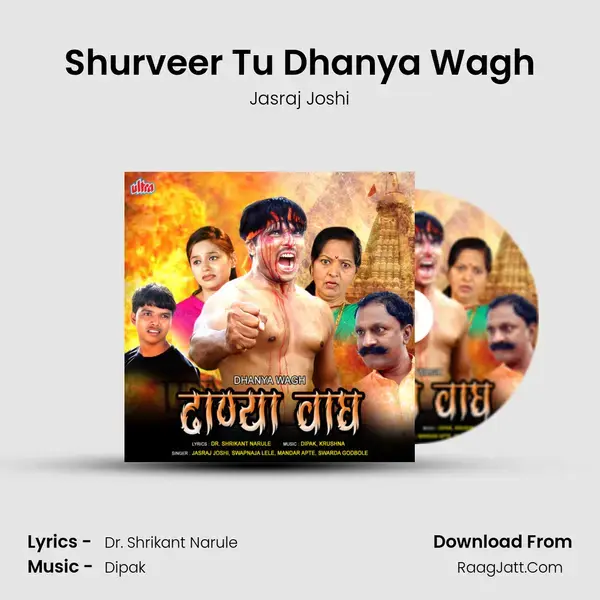 Shurveer Tu Dhanya Wagh Song mp3 | Jasraj Joshi